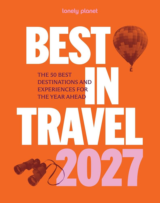 Lonely Planet Best in Travel 2027
